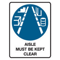 AISLE MUST BE KEPT CLEAR - Sign