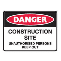 Danger Construction Site Unauthorised Persons Keep Out