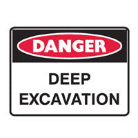 DEEP EXCAVATION - Sign