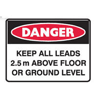 KEEP ALL LEADS 2.5m ABOVE FLOOR OR GROUND LEVEL