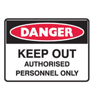 KEEP OUT - AUTHORISED PERSONNEL ONLY - Sign
