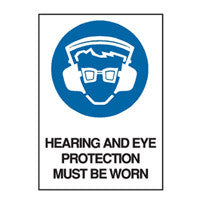 Hearing And Eye Protection Must Be Worn
